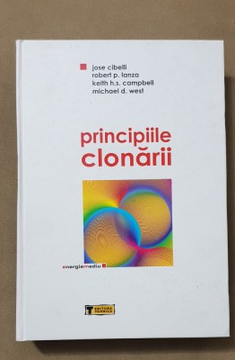 Principiile clonării - Jose Cibelli, Robert P. Lanza, Keith H. S. Campbell foto