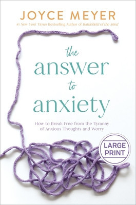 The Answer to Anxiety: How to Break Free from the Tyranny of Anxious Thoughts and Worry foto