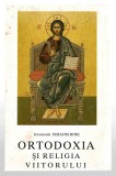 Ortodoxia si religia viitorului - Ieromonah Serafim Rose, Chisinau, 1995