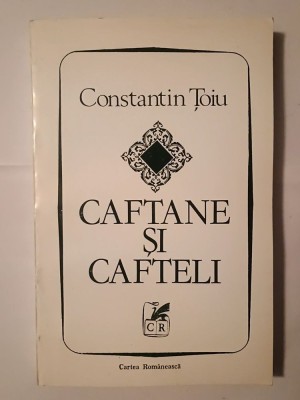 Constantin Țoiu - Caftane și cafteli - Prepeleac doi, trei... (1994) foto