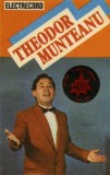 Casetă audio Theodor Munteanu &lrm;&ndash; Bună Ziua, Iubire, originală, Pop