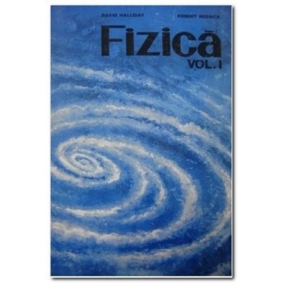 David Halliday - Fizică ( Vol. I ) foto