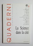 Quaderni nr. 46 (Hiver 2001&ndash;2002) &ndash; La Science dans la cit&eacute;, &Eacute;ditions Sapientia, 2001