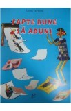 Fapte bune sa aduni - Ianos Turcanu