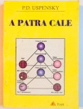 A PATRA CALE de P.D.USPENSKY , 1997 *MINIMA UZURA