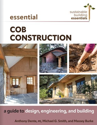 Essential Cob Construction: A Guide to Design, Engineering, and Building foto