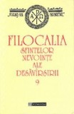 Filocalia sfintelor nevointe ale desavirsirii (9) (Editia 2011), Humanitas