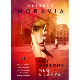 Egy asszony meg a l&aacute;nya - Alberto Moravia