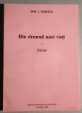 Din drumul unei vieti - Elevul - Emil I. Rosescu