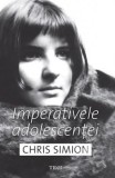 Imperativele adolescentei - Chris Simion