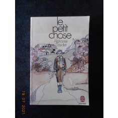 ALPHONSE DAUDET - LE PETIT CHOSE (1977, Le livre de poche)