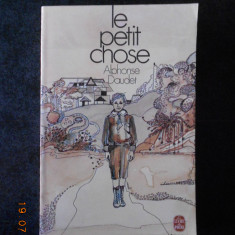 ALPHONSE DAUDET - LE PETIT CHOSE (1977, Le livre de poche)