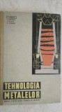 T. Negrescu, s.a. - Tehnologia metalelor, manual