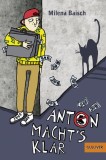 Anton macht&#039;s klar