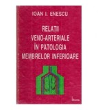 Ioan I. Enescu - Relatii veno - arteriale in patologia membrelor