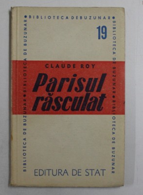 PARISUL RASCULAT de CLAUDE ROY , 1946 foto