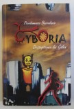 CYBORIA - DESTEPTAREA LUI GALEN de PIERDOMENICO BACCALARIO , 2010