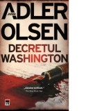 Decretul Washington. Seria Departamentul Q - Jussi Adler Olsen
