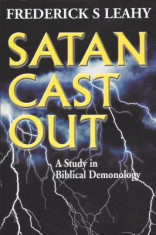 Satan Cast Out: A Study in Biblical Demonology foto