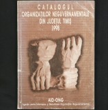 CATALOGUL ORGANIZAȚIILOR NEGUVERNAMENTALE DIN JUDEȚUL TIMIȘ 1998 - AID-ONG - AGENȚIA PENTRU INFORMAREA ȘI DEZVOLTAREA ONG-URILOR