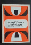 Educația și rolul ei &icirc;n dezvoltarea social-economică - Emil Păun