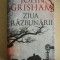 JOHN GRISHAM - ZIUA RAZBUNARII - 2019