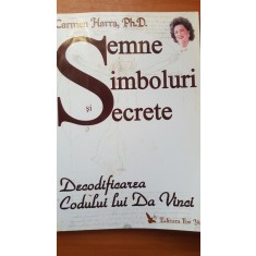 Semne, simboluri si secrete- Carmen Harra, Ph. D.