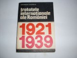 Tratatele Internationale Ale Romaniei - Gheorghe Gheorghe , 20946, STIINTIFICA SI ENCICLOPEDICA