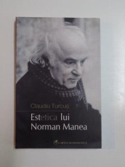 ESTETICA LUI NORMAN MANEA de CLAUDIU TURCUS 2012 PREZINTA URME DE UZURA