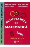 Olimpiadele de Matematica 2006 - Clasa 10 - Narcisa Banda, Cezar Lupu, Alin Galatan, Ovidiu Preda