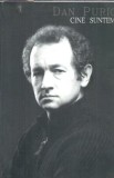 Carte Dan Puric, Editura Platytera 2008, 174 Pagini, Stare Buna, Literatura Romana, Eseistica, Biografie