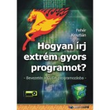 Hogyan &iacute;rj extr&eacute;m gyors programot? - Bevezet&eacute;s a CUDA programoz&aacute;sba - Feh&eacute;r Kriszti&aacute;n