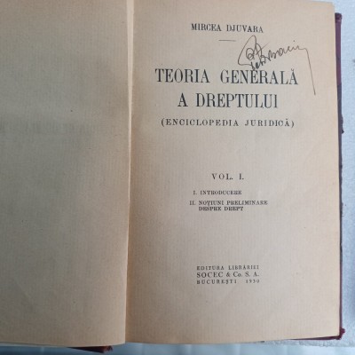 MIRCEA DJUVARA- TEORIA GENERALA A DREPTULUI.VOL(1+3)-1930 S4. foto