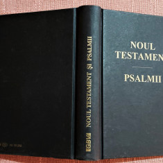 Noul Testament. Psalmii. Bucuresti, 1998 - Dupa trad. lui Cornilescu din 1931