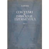 CERCETARI DE EMBRIOLOGIE EXPERIMENTALA VOL.1-B. MENKES-265996