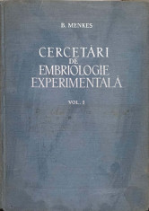 CERCETARI DE EMBRIOLOGIE EXPERIMENTALA VOL.1-B. MENKES-311334