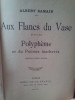 Albert Samain - Aux Flancs du Vase suivi de Polypheme (1930)