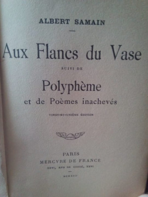 Albert Samain - Aux Flancs du Vase suivi de Polypheme (1930) foto