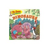 Dr. Seuss Discovers: Dinosaurs