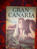Gran Canaria - A.J.Cronin ( roman de dragoste , 291 pagini )