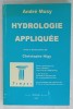 HYDROLOGIE APPLIQUEE par ANDRE MUSY , 1998