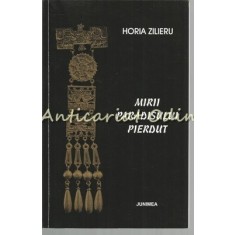 Mirii Paradisului Pierdut - Horia Zilieru