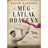 M&eacute;g l&aacute;tlak odafenn - Bauer Barbara