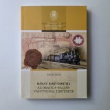 Jancs&oacute; &Aacute;rp&aacute;d, B&aacute;n&aacute;t első vas&uacute;tja: az Oravica-B&aacute;zi&aacute;s-vas&uacute;tvonal t&ouml;rt&eacute;nete / Istoria primei cai ferate Oravita-Bazias, Timisoara-Banat, 2021, 256 pagini
