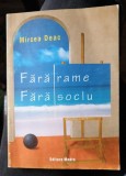 Fara rame, fara soclu - Mircea Deac