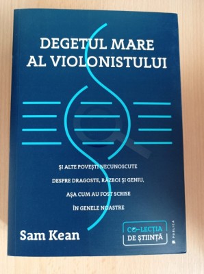 Sam Kean - Degetul mare al violonistului foto