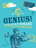 Genius! Cele mai revolutionare inventii din toate timpurile, Creative Publishing