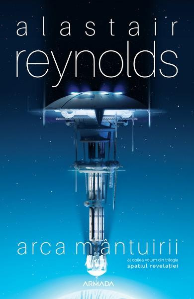 Alastair Reynolds - Arca m&acirc;ntuirii