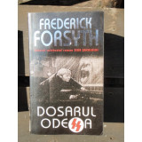 DOSARUL ODESSA - FREDERICK FORSYTH