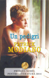 Un pedigri - Paperback brosat - Patrick Modiano - RAO